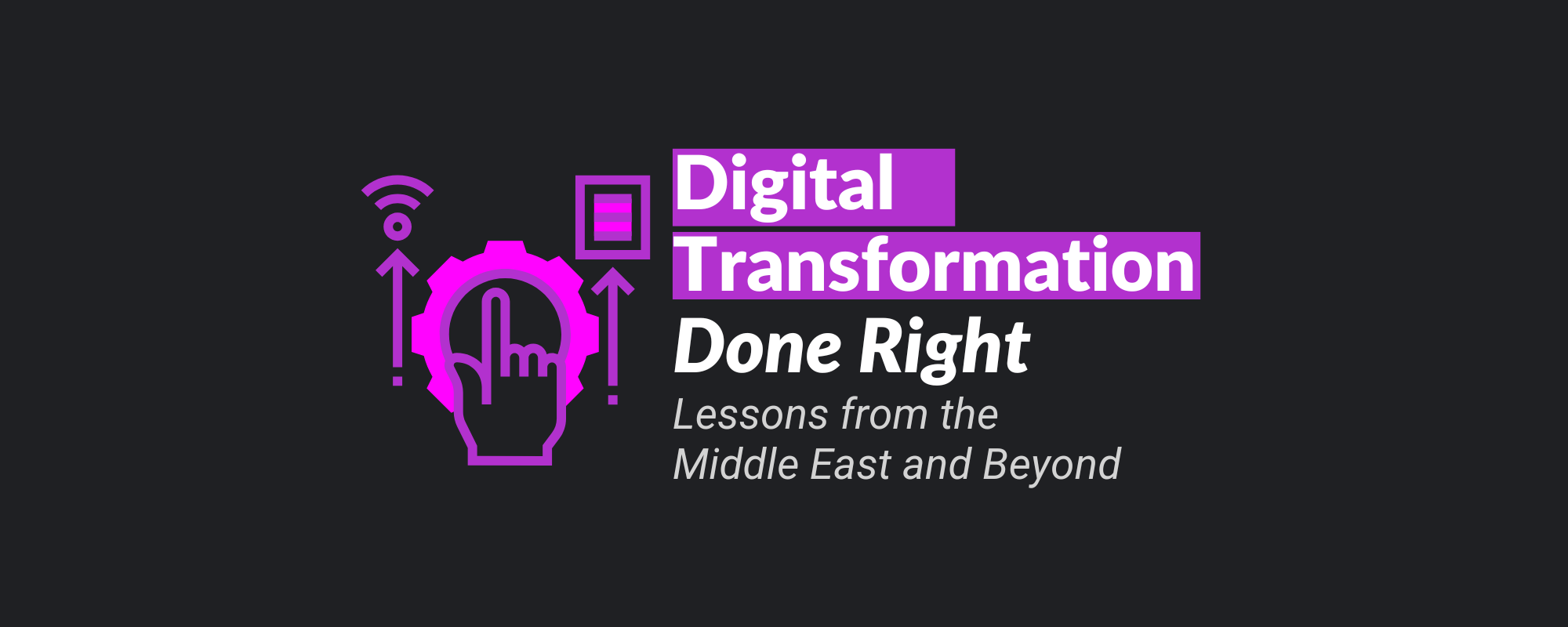 Digital Transformation Done Right