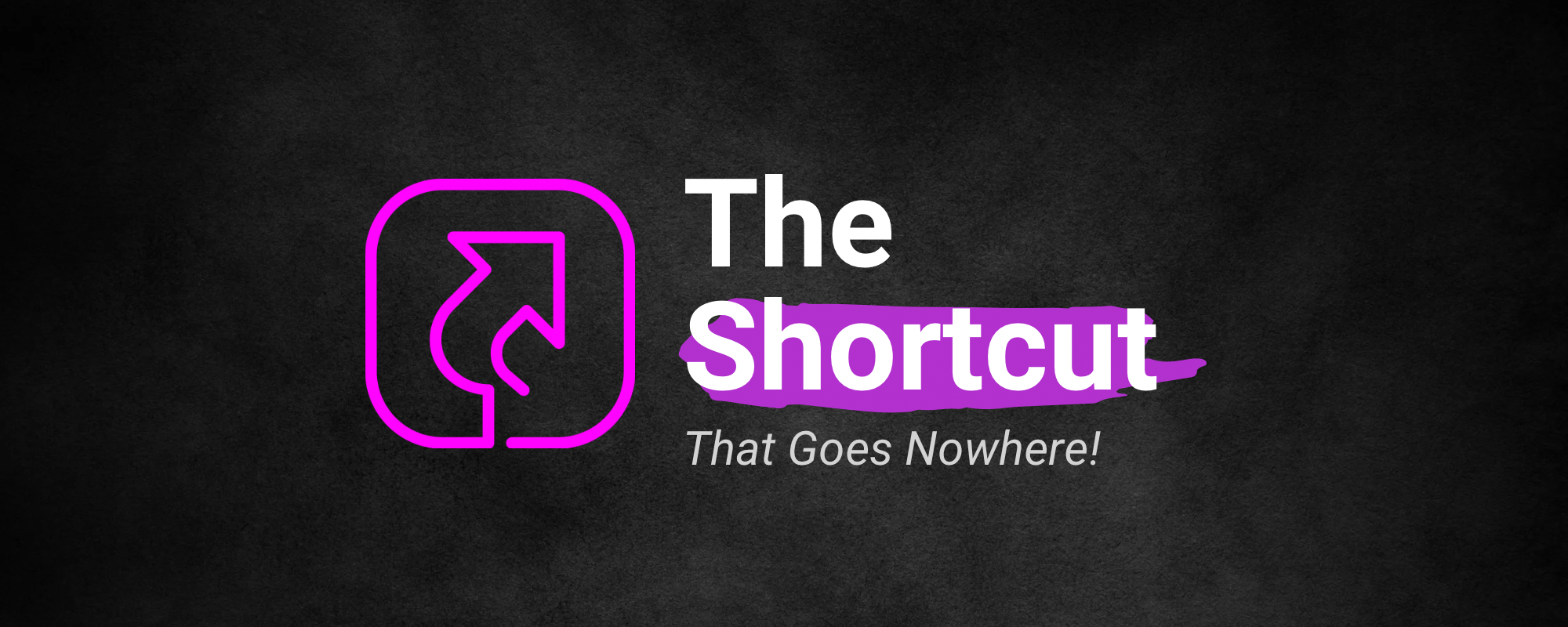 The Shortcut That Goes Nowhere